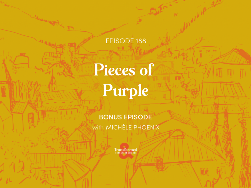 188: Pieces of Purple (with Michèle Phoenix)